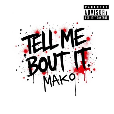 TELL ME BOUT IT | Boomplay Music