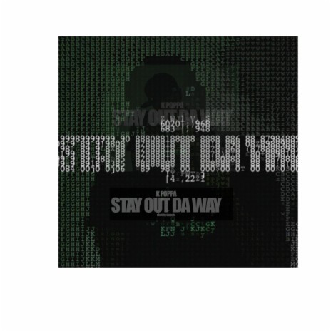 Stay Out Da Way | Boomplay Music