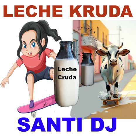 Leche Kruda