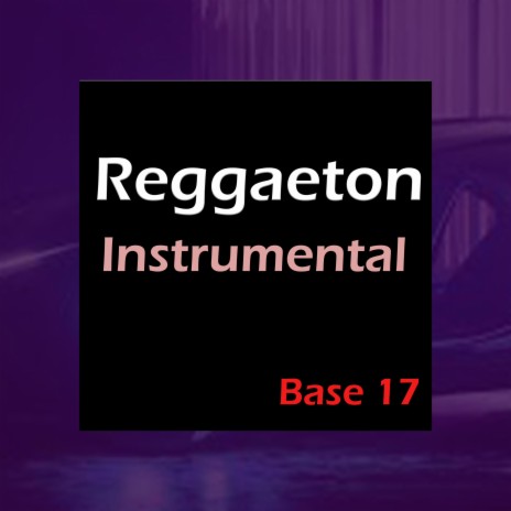Reggaeton Instrumental Base 17