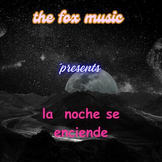 la noche se enciende