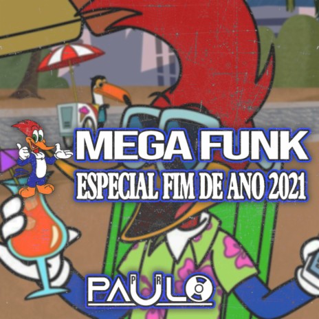 MEGA FUNK ESPECIAL FIM DE ANO - 2021