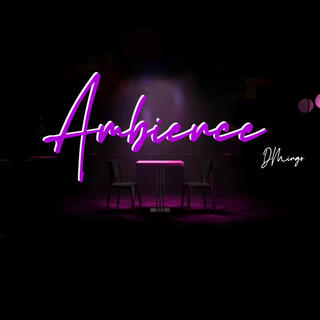 AMBIENCE