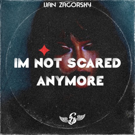 I'm not scared anymore | Boomplay Music