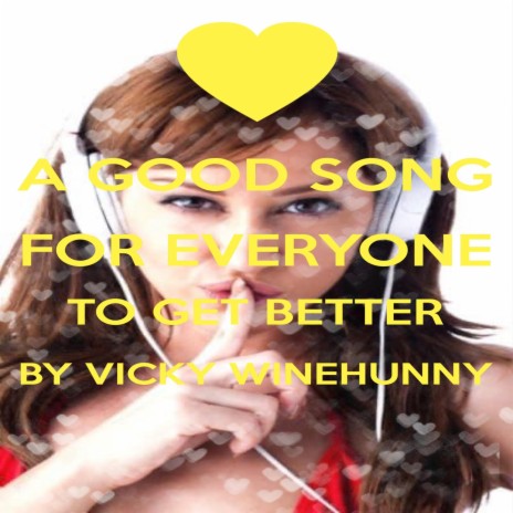 A Good Song for Everyone to Get Better | Boomplay Music