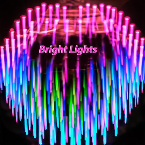 Bright Lights | Boomplay Music