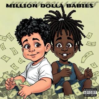 Million Dolla Babies