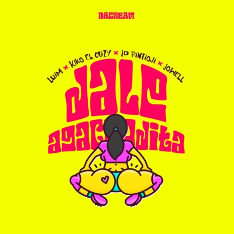 Dale Agachadita ft. Luam, Kiko El Crazy & Jowell | Boomplay Music