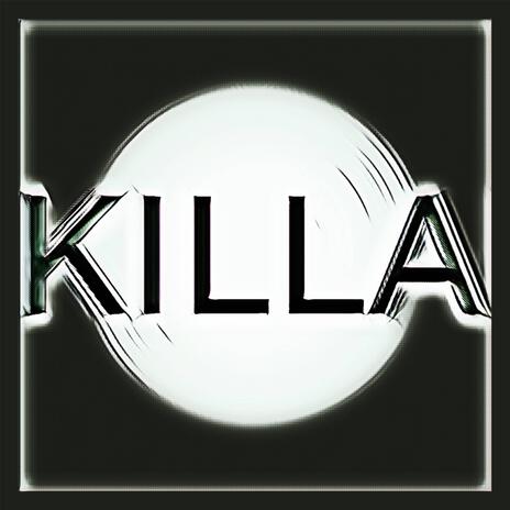 Killa | Boomplay Music