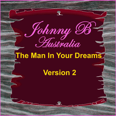 The Man in Your Dreams (Version 2) | Boomplay Music