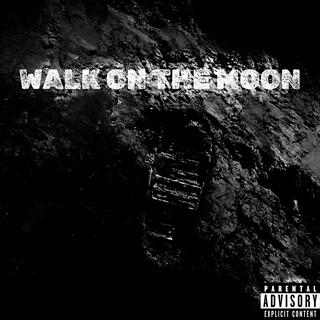 WALK ON THE MOON