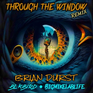 Through The Window (Remix Version)