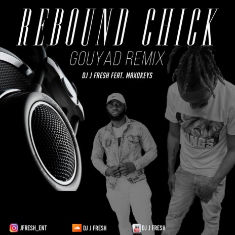 Rebound Chick ft. Maxokeyz | Boomplay Music