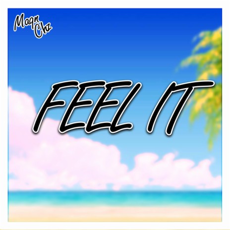 Feel It