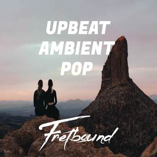 Upbeat Ambient Pop