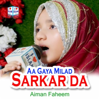 Aa Gaya Milad Sarkar da