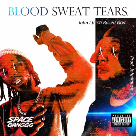 Blood Sweat Tears ft. Ski Based God