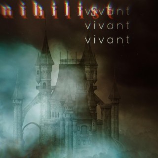 Nihilist/Vivant