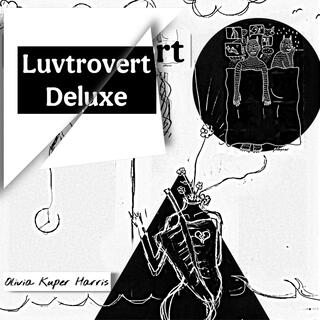 Luvtrovert Deluxe