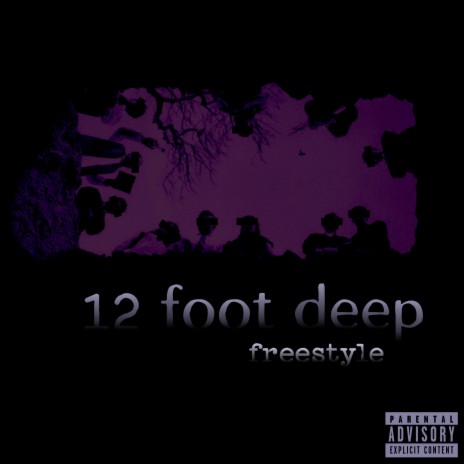 12 Foot Deep (Freestyle) | Boomplay Music