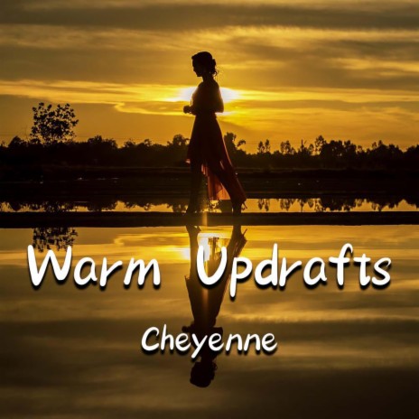 Warm Updrafts | Boomplay Music