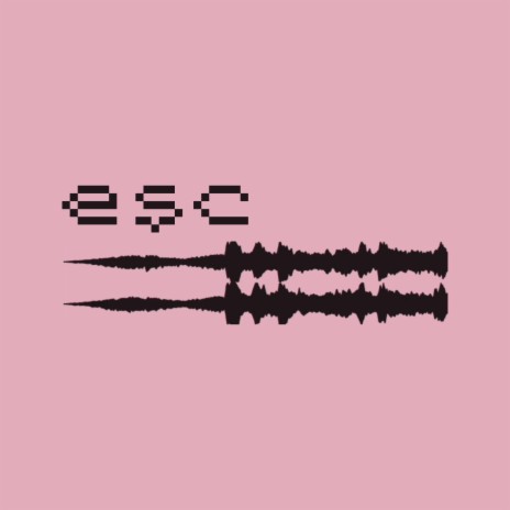 esc | Boomplay Music