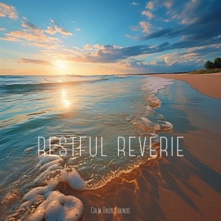 Restful Reverie - Dive into Profound Relaxation