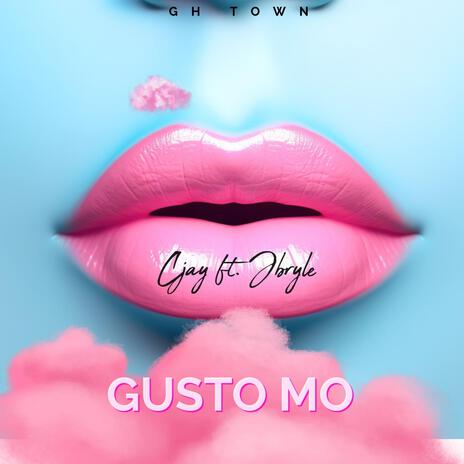 Gusto Mo ft. Jbryle | Boomplay Music