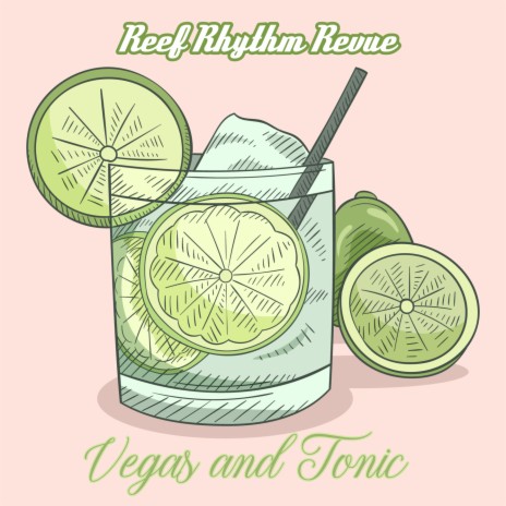 Vegas and Tonic | Boomplay Music