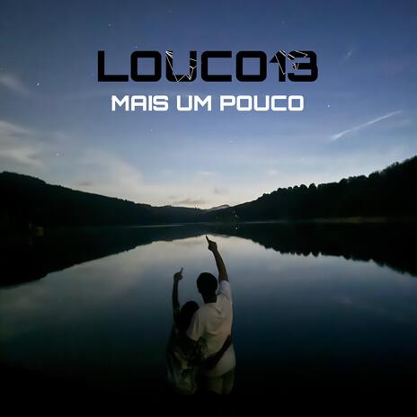 MAIS UM POUCO ft. Inconnue | Boomplay Music