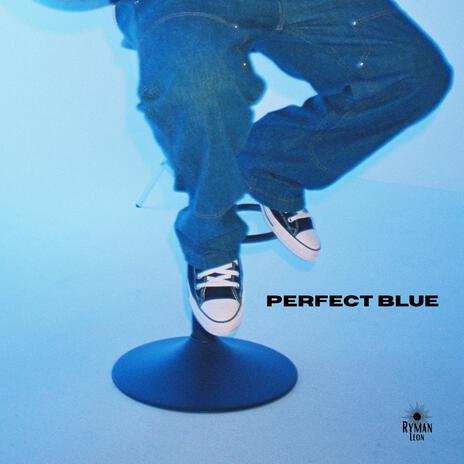 PERFECT BLUE | Boomplay Music