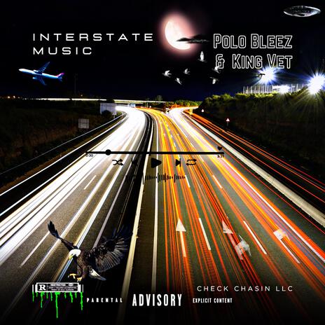 Interstate Music ft. King Vet | Boomplay Music