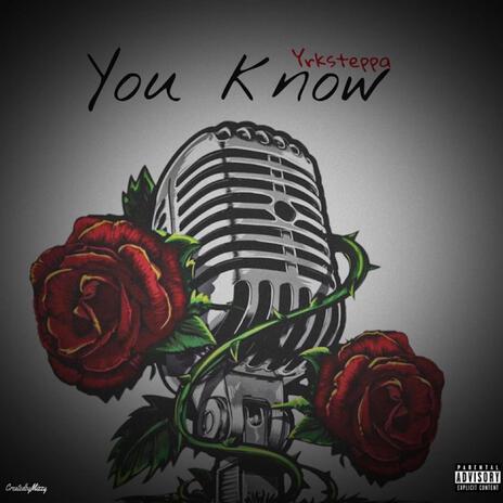 You Know | Boomplay Music