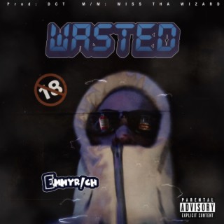 Wasted (B.M.T) lyrics | Boomplay Music