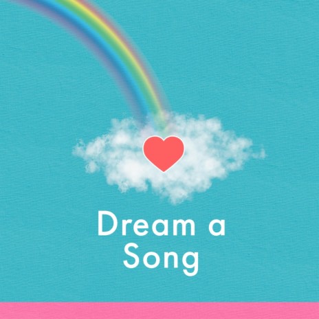 Dream a Song ft. Charlotte Hall | Boomplay Music