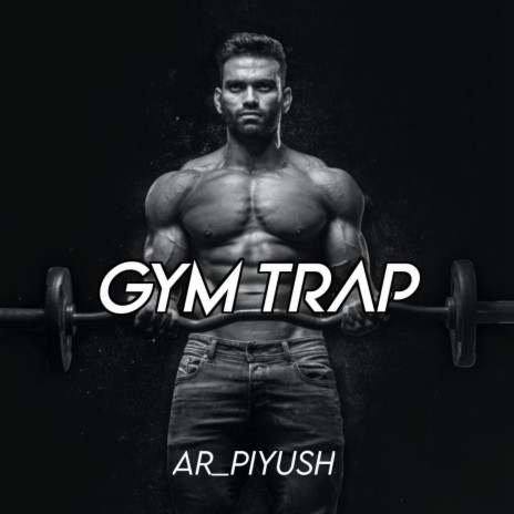 Gym Trap | Boomplay Music