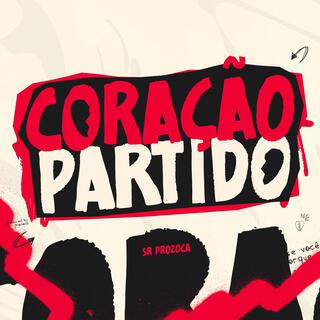 CORAÇÃO PARTIDO - FUNK