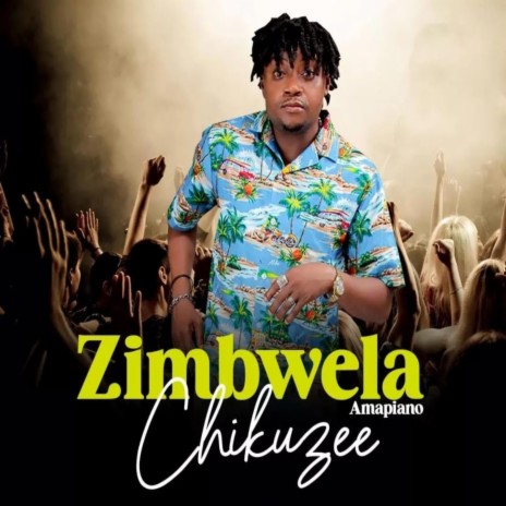 ZIMBWELA ft. Chikuzee Kenya | Boomplay Music