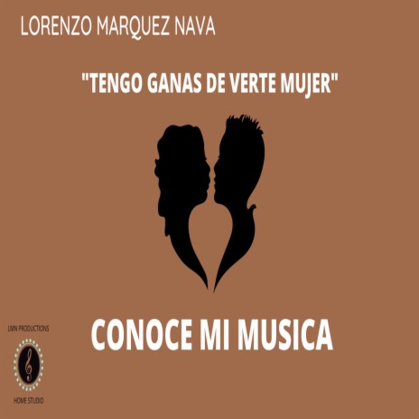 Tengo ganas de verte mujer | Boomplay Music