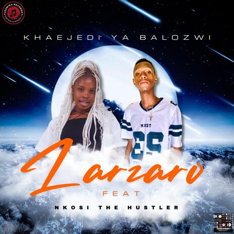 LARZARO. ft. Nkosi The Hustler | Boomplay Music