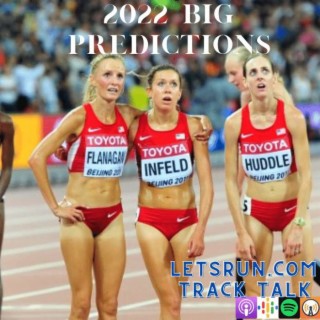 Big Predictions for 2022, Emily Infeld Leaves Bowerman, USA Cross Country Champs