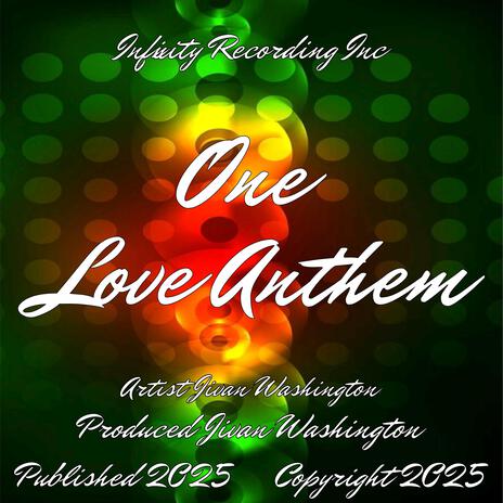 One Love Anthem | Boomplay Music