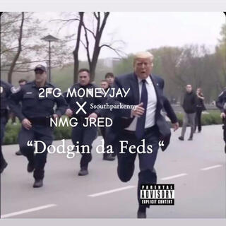 Dodgin da feds (audio)