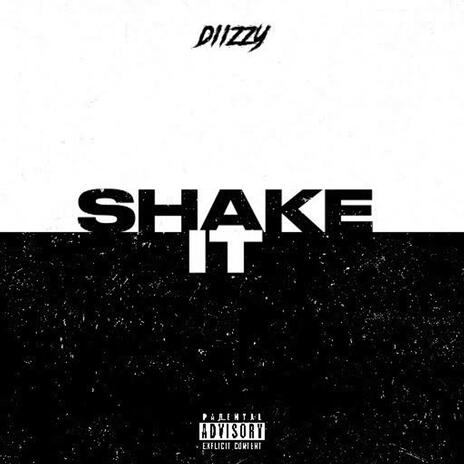 SHAKE IT | Boomplay Music