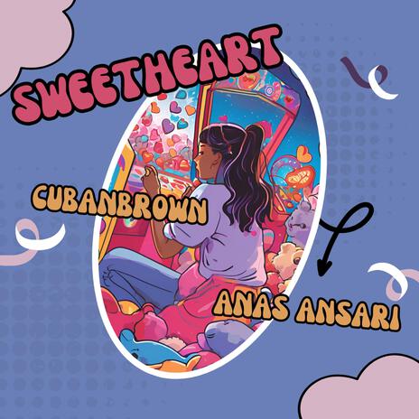 Sweetheart ft. Anas Ansari | Boomplay Music