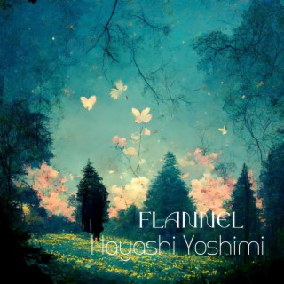 flannel lyrics | Boomplay Music