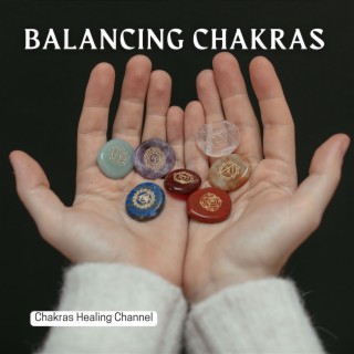 Balancing Chakras: Body, Mind and Soul