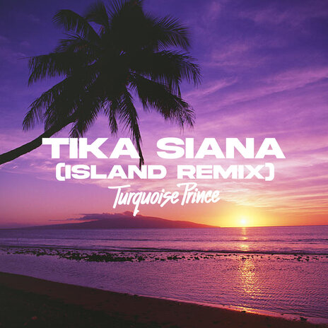 Tika Siana (Island Remix) | Boomplay Music