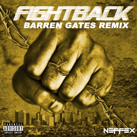 Fight Back (Barren Gates Remix) ft. Barren Gates