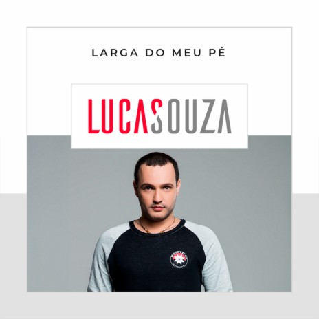 Larga do Meu Pé | Boomplay Music